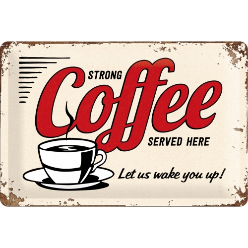 Placă Metalică Decorativă "Strong Coffee Served Here", 20x30 cm